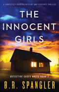 The Innocent Girls: A completely gripping mystery and suspense thriller