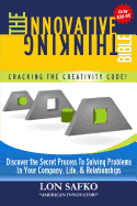 The Innovative Thinking Bible: Cracking the Creativity Code