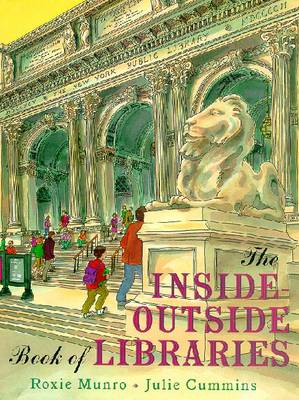 The Inside-Outside Book of Libraries - Cummins, Julie