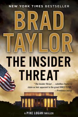 The Insider Threat: A Pike Logan Thriller - Taylor, Brad