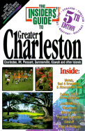 The Insiders' Guide to Charleston, SC - McLaughlin, J Michael, and Todman, Lee Davis