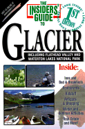 The Insider's Guide to Montana's Glacier Country