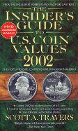 The Insider's Guide to U.S. Coin Values 2002 - Travers, Scott A