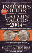The Insider's Guide to U.S. Coin Values 2004