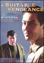 The Inspector Lynley Mysteries: A Suitable Vengeance - 