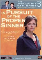 The Inspector Lynley Mysteries: In Pursuit of the Proper Sinner - 