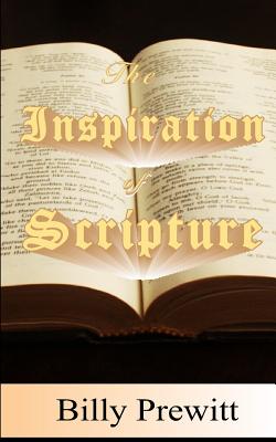 The Inspiration of Scripture - Prewitt, Billy