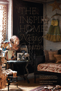 The Inspired Home: Nests of Creatives