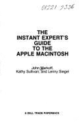 The Instant Expert's Guide to the Apple Macintosh