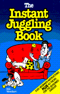 The Instant Juggling Book: With New and Improved Juggling Cubes - Woodburn, Bob