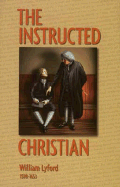 The Instructed Christian;