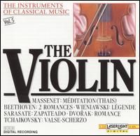 The Instruments of Classical Music, Vol. 5: The Violin - Laszlo Kote (violin); Mikls Szenthelyi (violin)