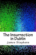 The Insurrection in Dublin