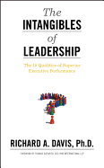 The Intangibles of Leadership: The 10 Qualities of Superior Executive Performance
