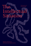 The Intellectual Situation: The Best of N+1's Second Decade