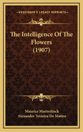 The Intelligence Of The Flowers (1907)