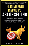 The Intelligent Investor's Art of Selling