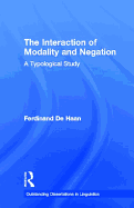 The Interaction of Modality and Negation: A Typological Study