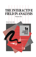 The Interactive Field in Analysis (Chiron Clinical Series)