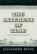 The Interest of Time: A Great Balance Sheet Recession