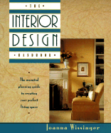 The Interior Design Handbook: The Essential Planning Guide to Creating Your Perfect Living Space