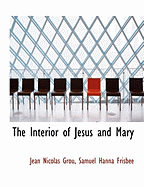 The Interior of Jesus and Mary