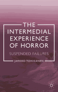 The Intermedial Experience of Horror: Suspended Failures