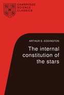 The Internal Constitution of the Stars