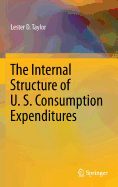 The Internal Structure of U. S. Consumption Expenditures