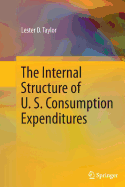 The Internal Structure of U. S. Consumption Expenditures