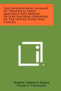 The International Alliance Of Theatrical Stage Employees And Moving Picture Machine Operators Of The United States And Canada