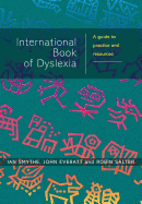 The International Book of Dyslexia: A Guide to Practice and Resources