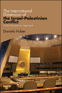 The International Dimension of the Israel-Palestinian Conflict: A Post-Eurocentric Approach