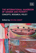 The International Handbook of Gender and Poverty: Concepts, Research, Policy - Chant, Sylvia (Editor)