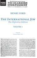 The International Jew: The Definitive Edition (Volume One)