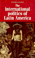 The International Politics of Latin America