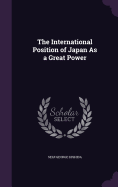 The International Position of Japan As a Great Power