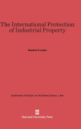 The international protection of industrial property