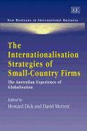 The Internationalisation Strategies of Small-Country Firms: The Australian Experience of Globalisation
