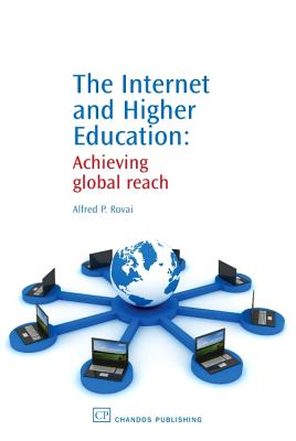 The Internet and Higher Education: Achieving Global Reach - Rovai, Alfred