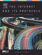 The Internet and Its Protocols: A Comparative Approach