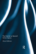 The Internet as Second Action Space