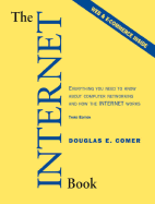 The Internet Book: Everything You Need to Know about Computer Networking and How the Internet Works - Comer, Douglas