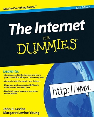 The Internet for Dummies - Levine, John R, B.A., Ph.D., and Young, Margaret Levine