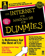 The Internet for Windows 98 for Dummies - Young, Margaret Levine, and Levine, John R, B.A., Ph.D., and Young, Jordan M