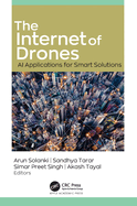 The Internet of Drones: AI Applications for Smart Solutions