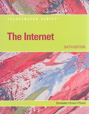 The Internet - Schneider, Gary, and Evans, Jessica, and Pinard, Katherine T