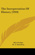 The Interpretation Of History (1910)