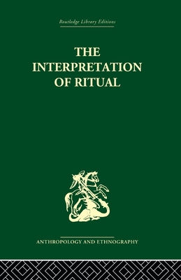 The Interpretation of Ritual - La Fontaine, J.S. (Editor)