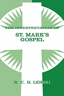 The interpretation of St. Mark's Gospel.